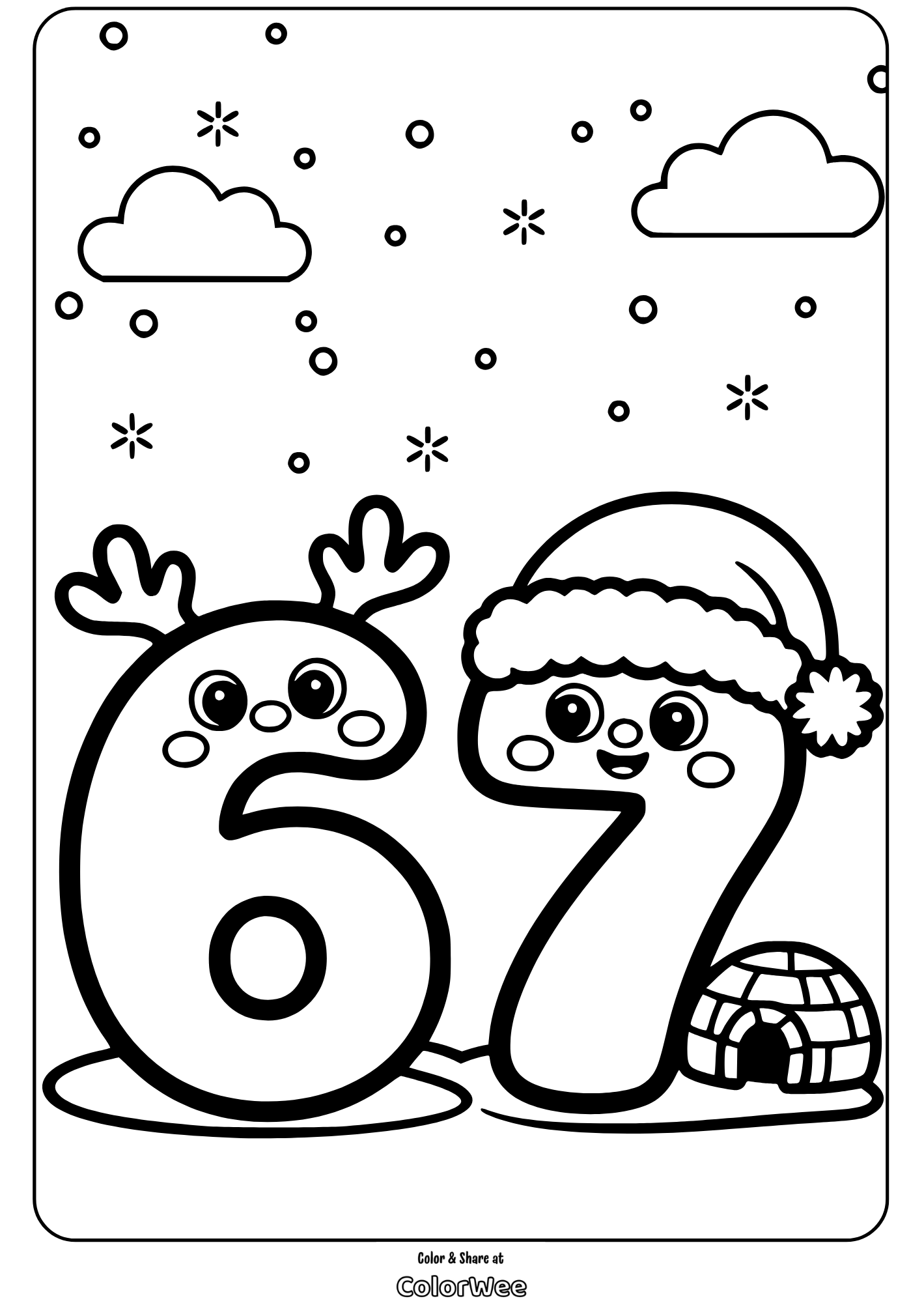 Cute 67 Christmas coloring page with igloo and snowflakes.