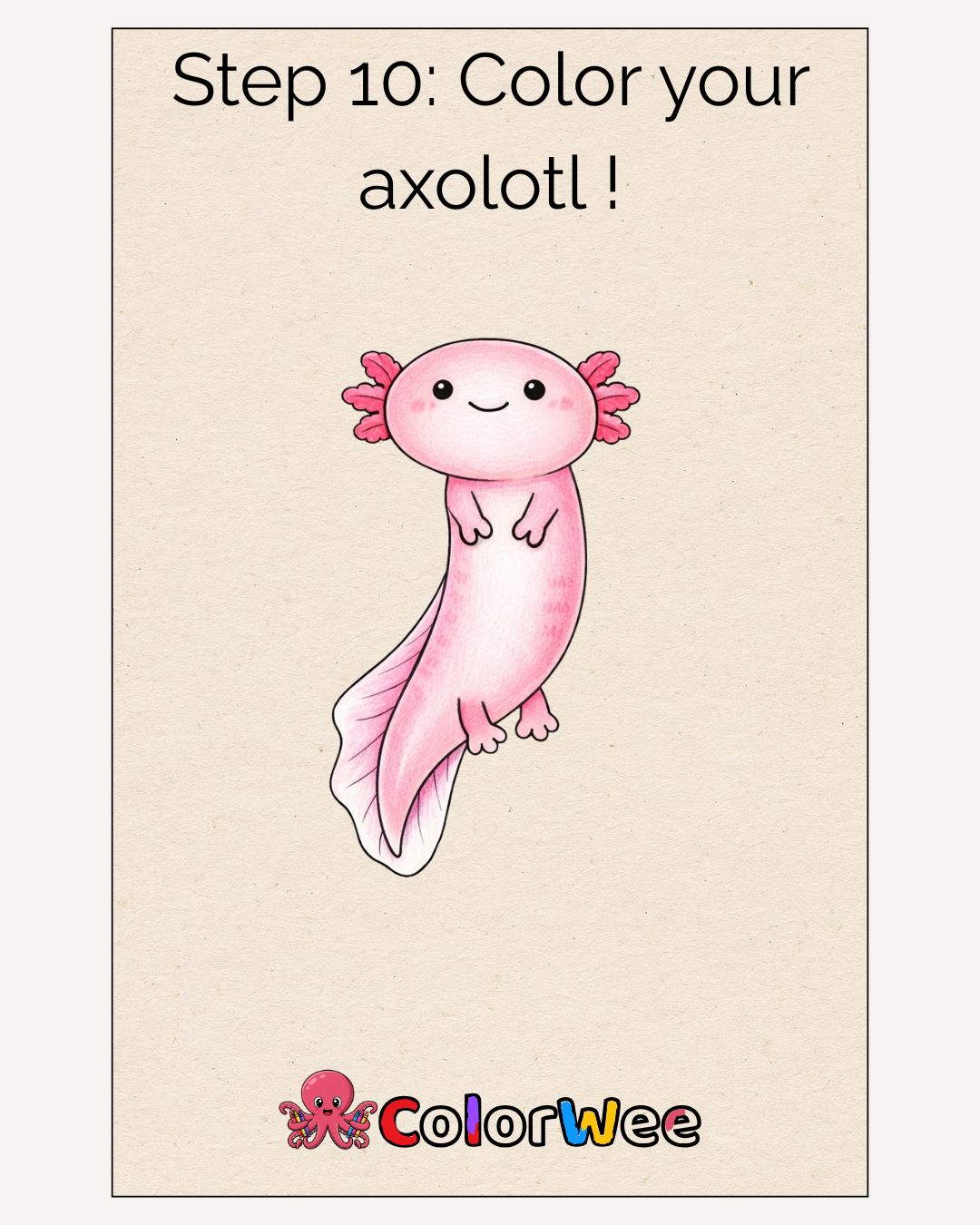 Final step of how to draw an axolotl tutorial. Colored Axolotl