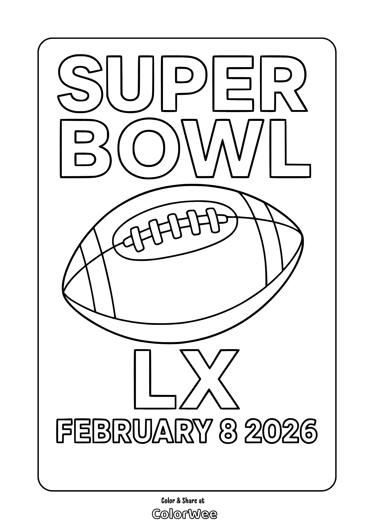 Free printable Super Bowl LX coloring page with football - Feb 8, 2026 for kids